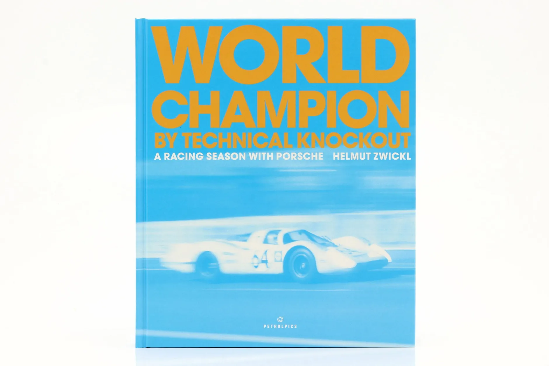Buch: Weltmeister durch technischen K.O. - Eine Rennsaison mit Porsche (englisch)